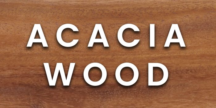 Acacia (Hardwood)